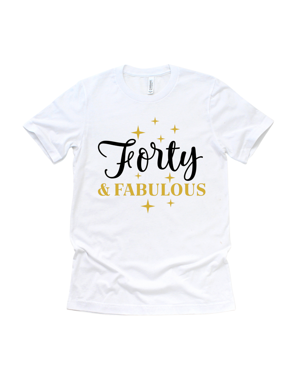 Forty and Fabulous 40th birthday gold and black design on a white adult T-shirt