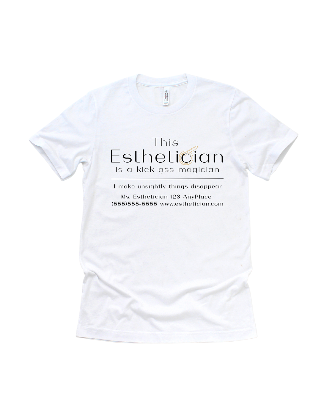 White This Esthetician Is a Kick-Ass Magician adult T-shirt