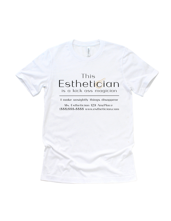 White This Esthetician Is a Kick-Ass Magician adult T-shirt