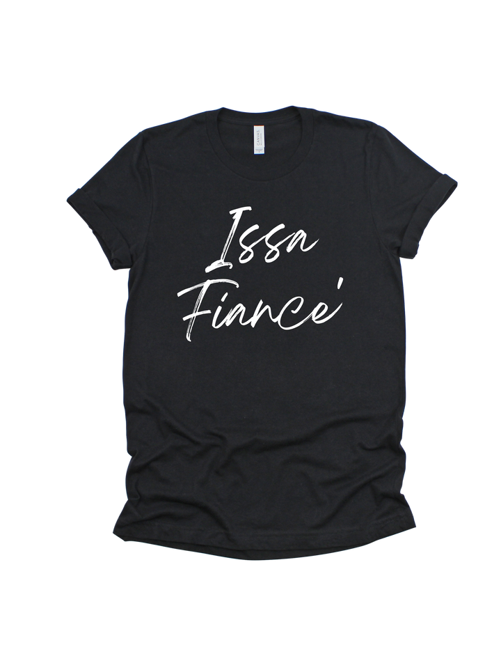 Black Issa Fiancé bridal party adult T-shirt