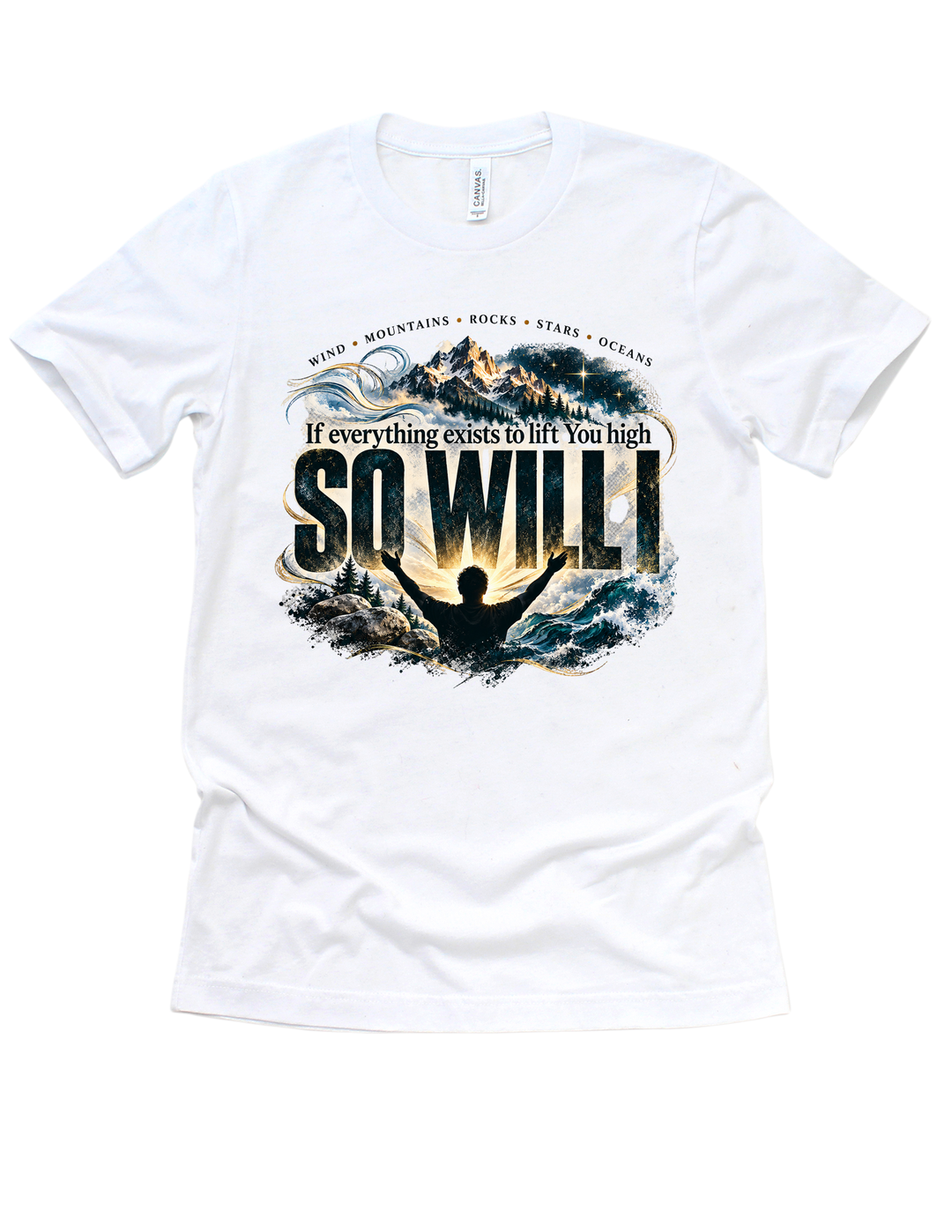 White So Will I adult T-shirt