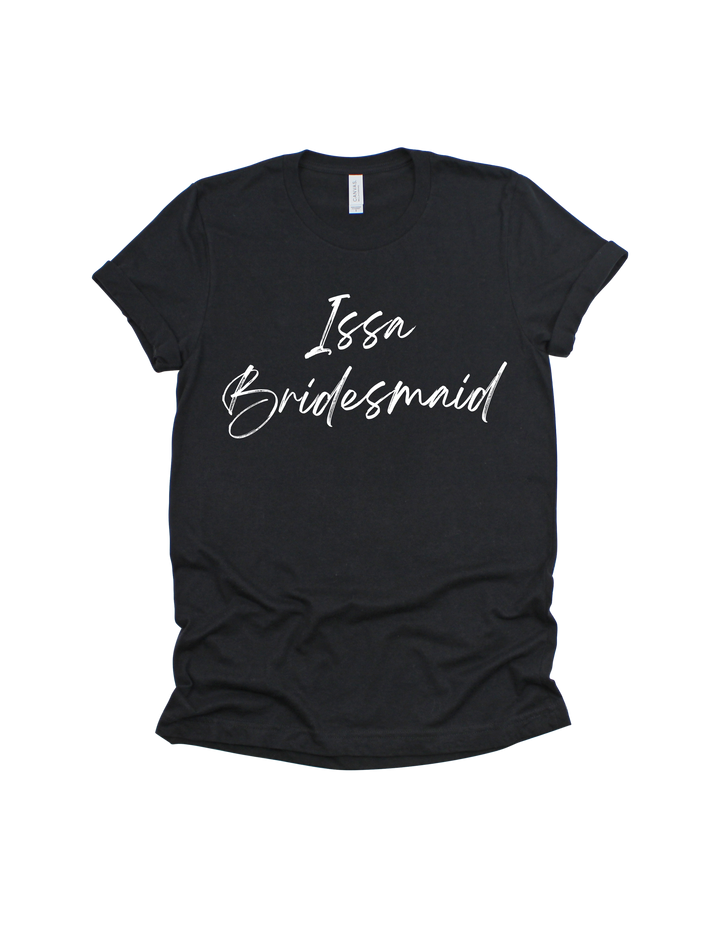 Black Issa Bridesmaid bridal party adult T-shirt