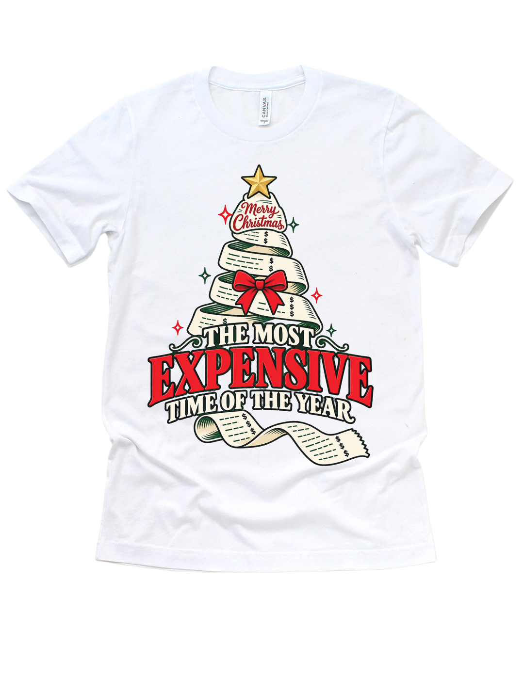 The Most Expensive Time of the Year design on a white adult T-shirt
