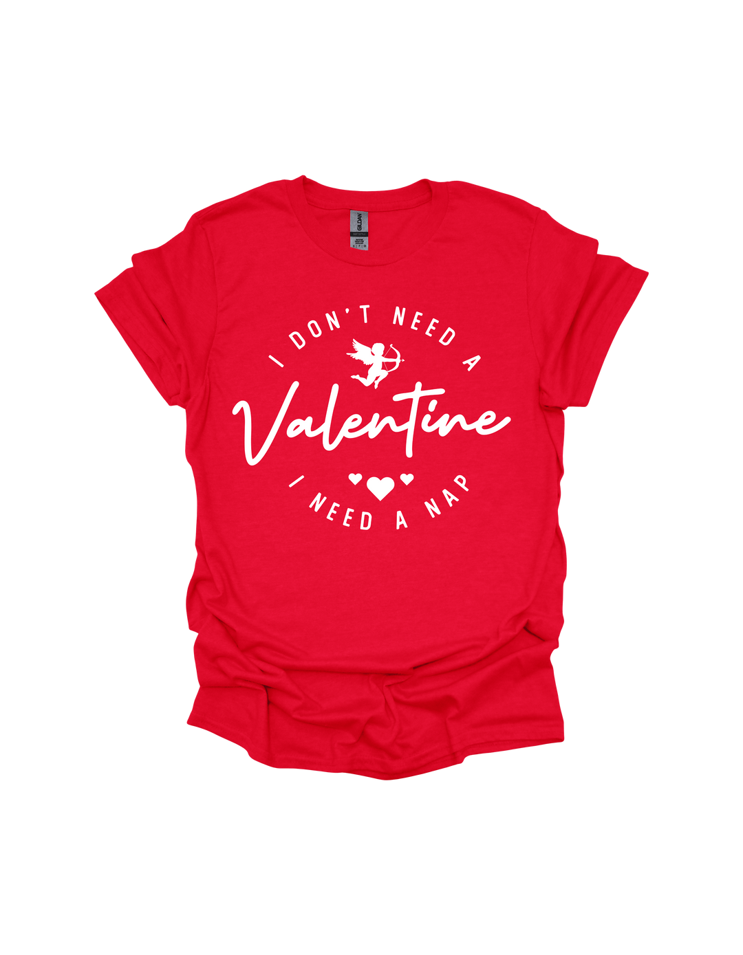 Red I Don’t Need a Valentine I Need a Nap T-shirt