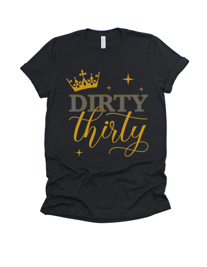 Dirty Thirty Birthday T-Shirt