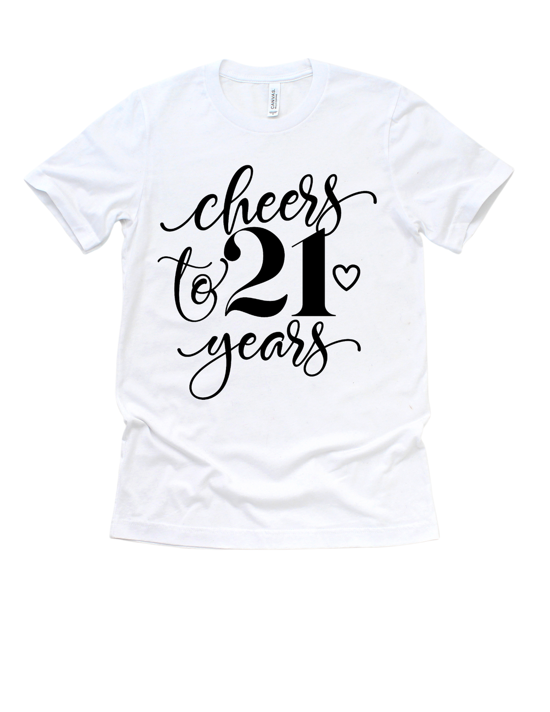 Cheers to 21 Years Birthday T-Shirt