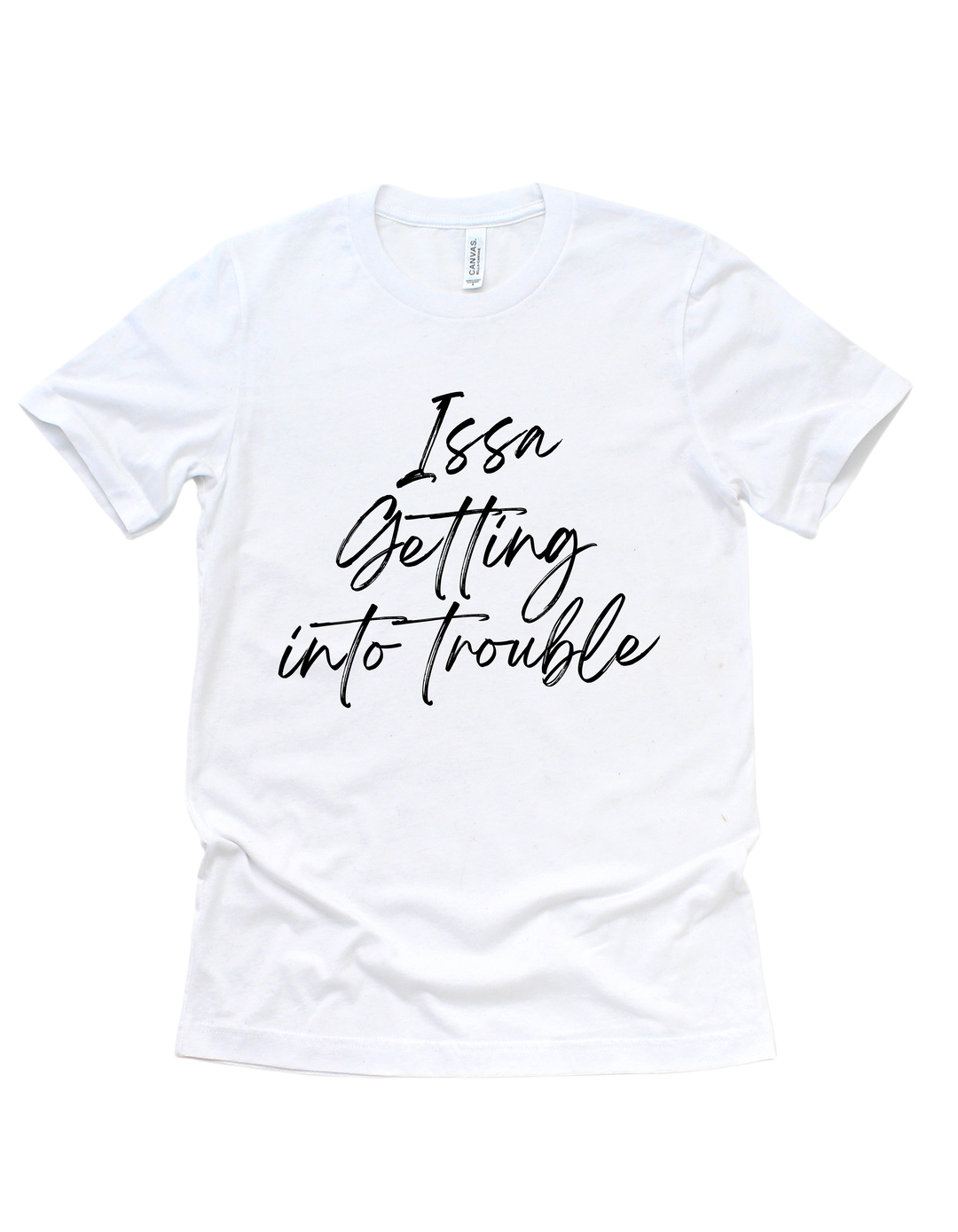 White Issa Getting into trouble bridal party adult T-shirt 