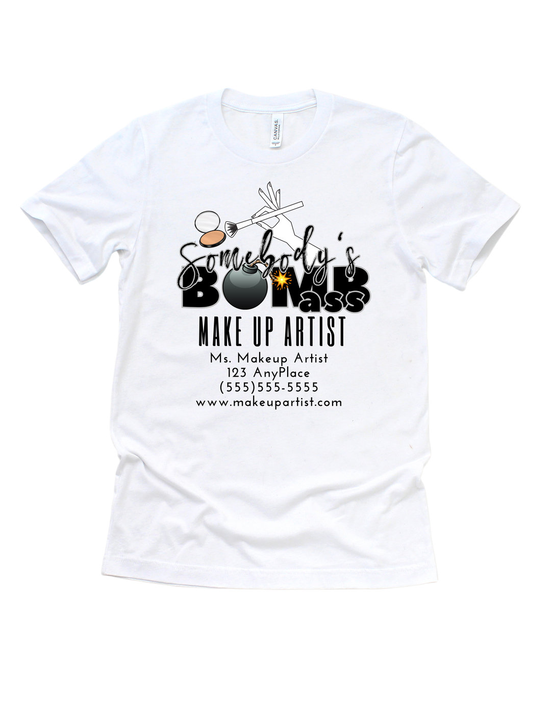 White Somebody’s Bomb Makeup Artist customizable adult T-shirt