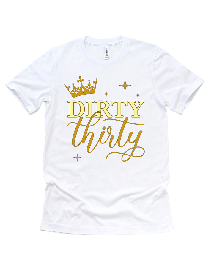 Dirty Thirty Birthday T-Shirt