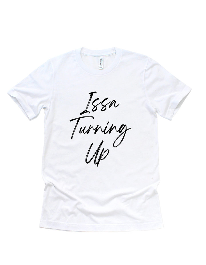 White Issa Turning Up bridal party adult T-shirt