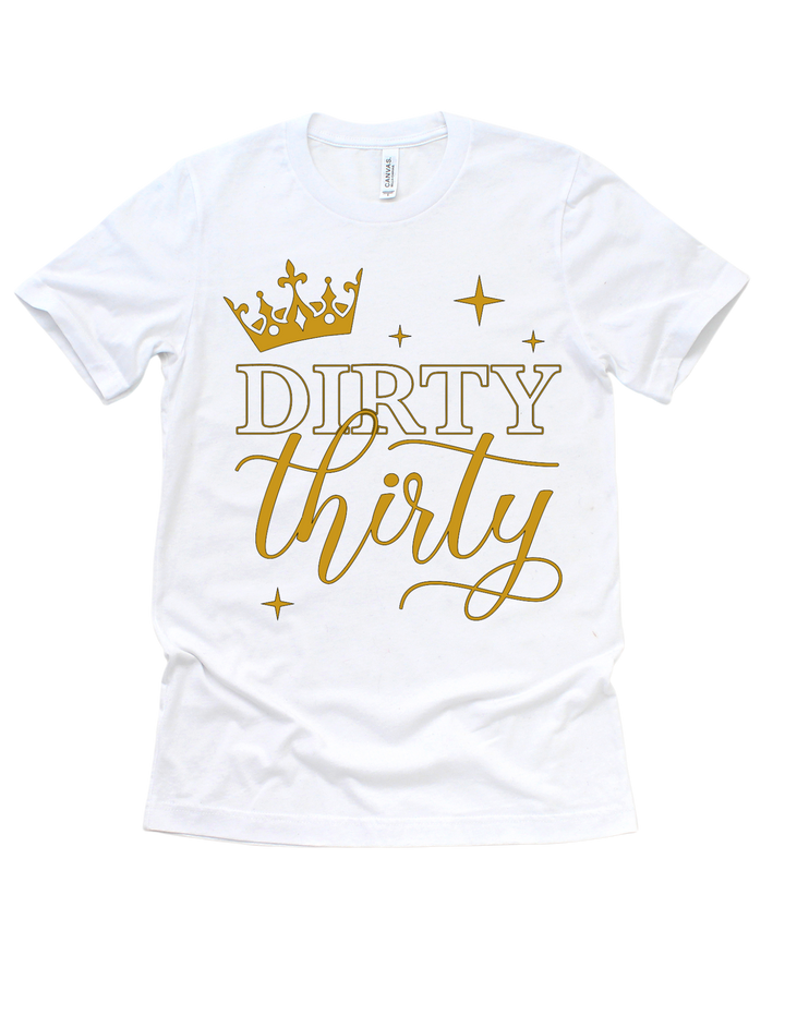 Dirty Thirty Birthday T-Shirt