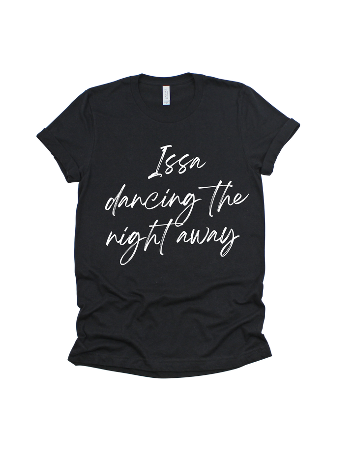 Black Issa Dancing the night away bridal party adult T-shirt 