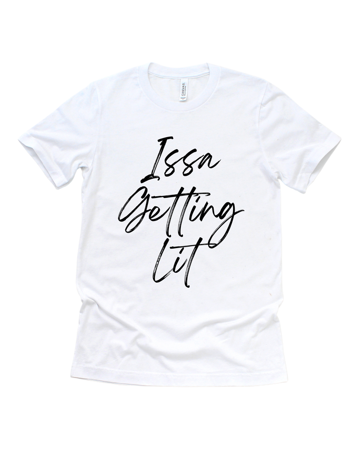 White Issa Getting Lit bridal party adult T-shirt