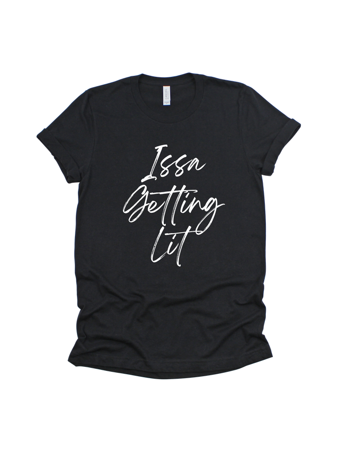 Black Issa Getting Lit bridal party adult T-shirt 