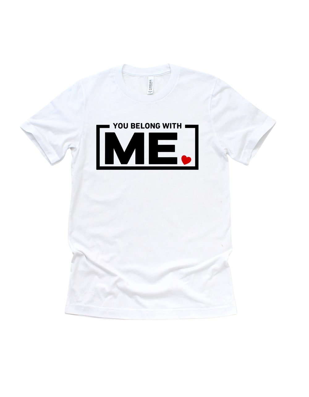 White You Belong With Me Valentine’s Day couple T-shirt