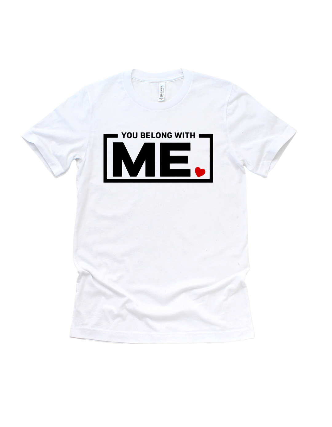 White You Belong With Me Valentine’s Day couple T-shirt