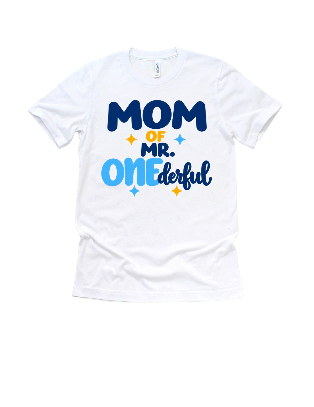 Mom of Mr. ONEderful design on a white adult T-shirt