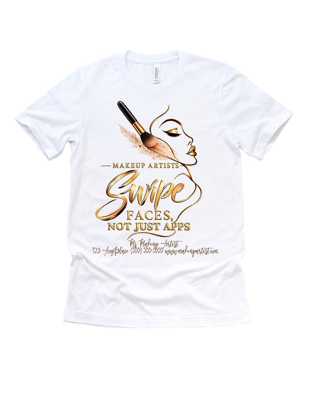 White Makeup Artists Swipe Faces Not Just Apps customizable adult T-shirt