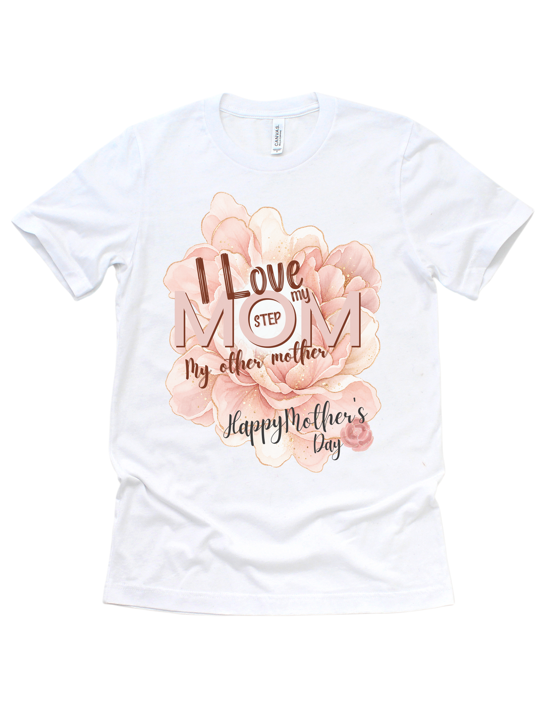 I Love My Step Mom T-shirt in white