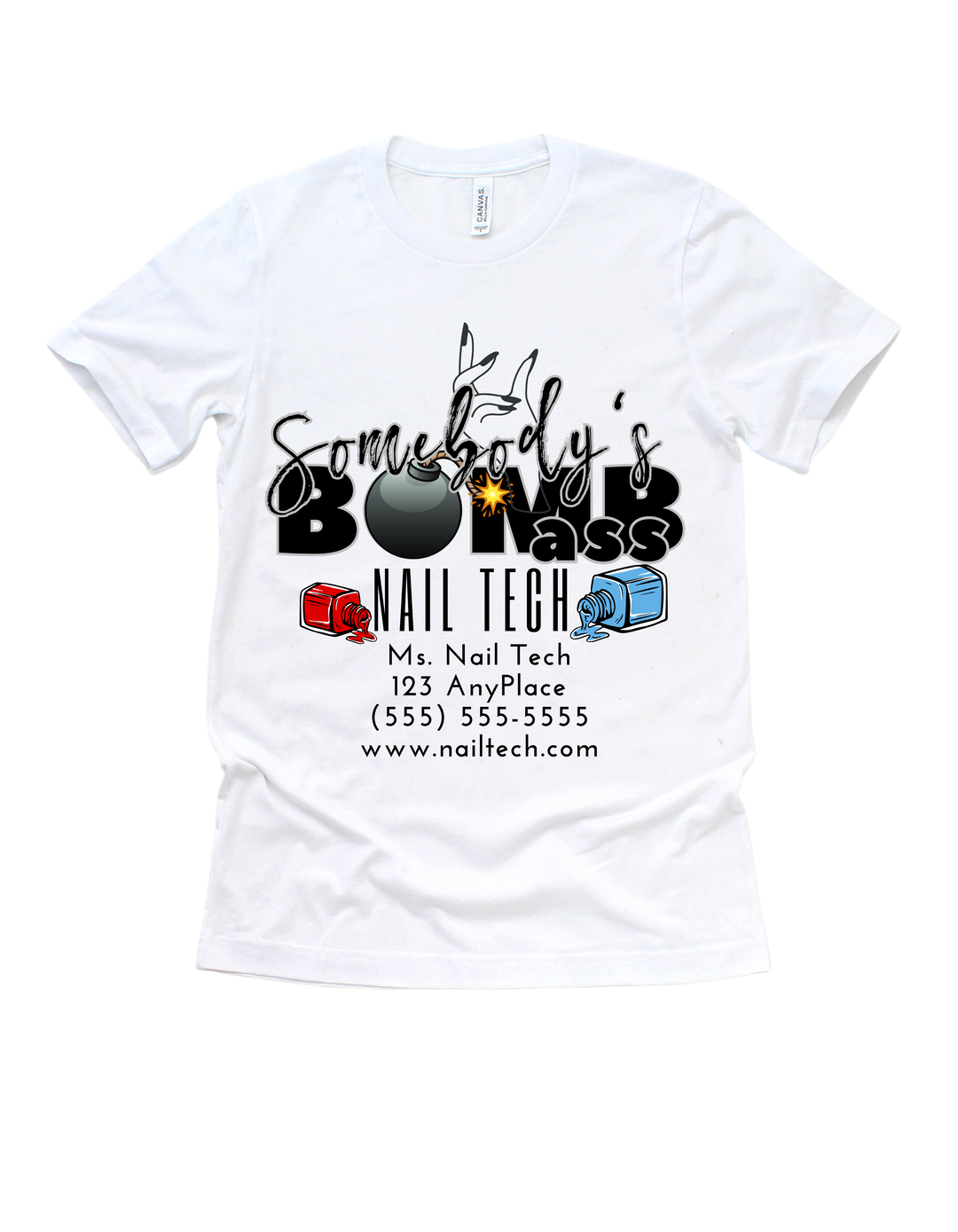 White Somebody’s Bomb Nail Tech customizable adult T-shirt