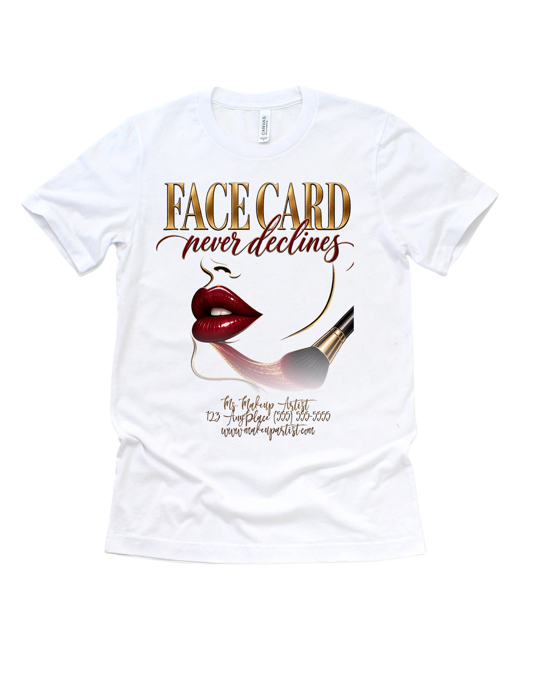 White Face Card Never Declines customizable makeup artist adult T-shirt