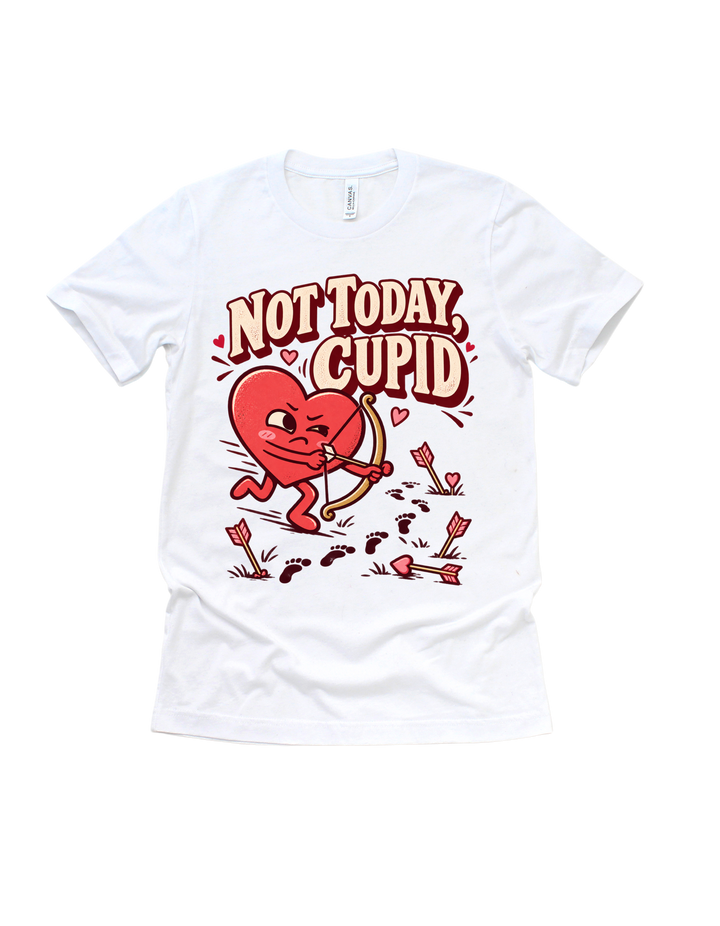 White Not Today Cupid adult Valentine’s Day T-shirt