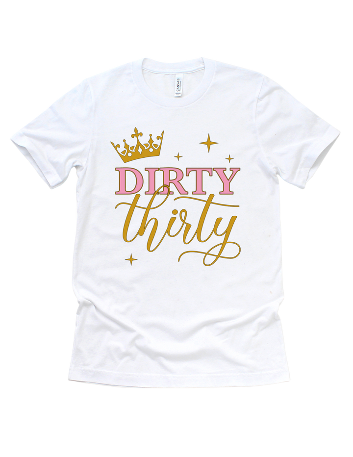 Dirty Thirty Birthday T-Shirt