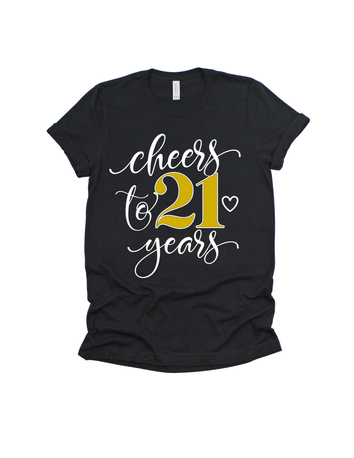 Cheers to 21 Years Birthday T-Shirt