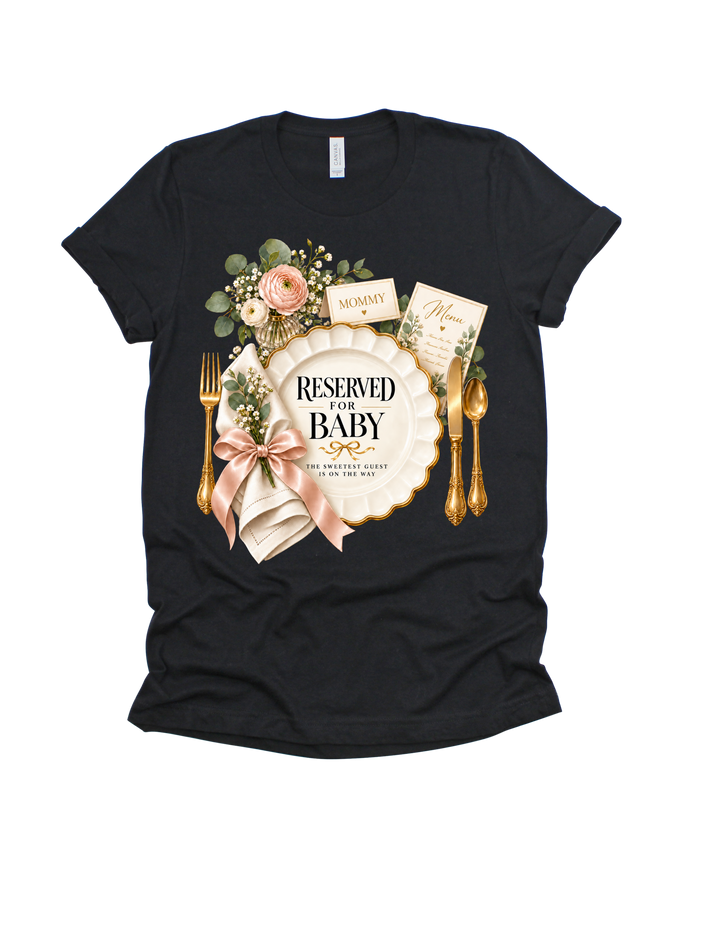 Black Reserved for Baby Mom adult T-shirt with place-setting design