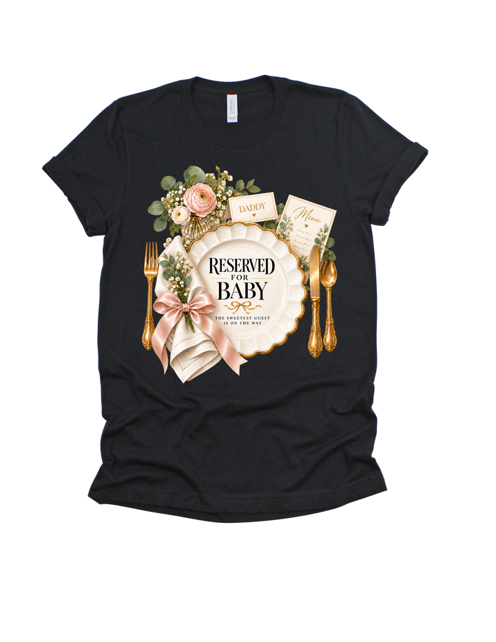Black Reserved for Baby Daddy adult T-shirt with place-setting design