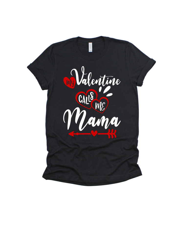 black adult T-shirt with My Valentine Calls Me Mommy design
