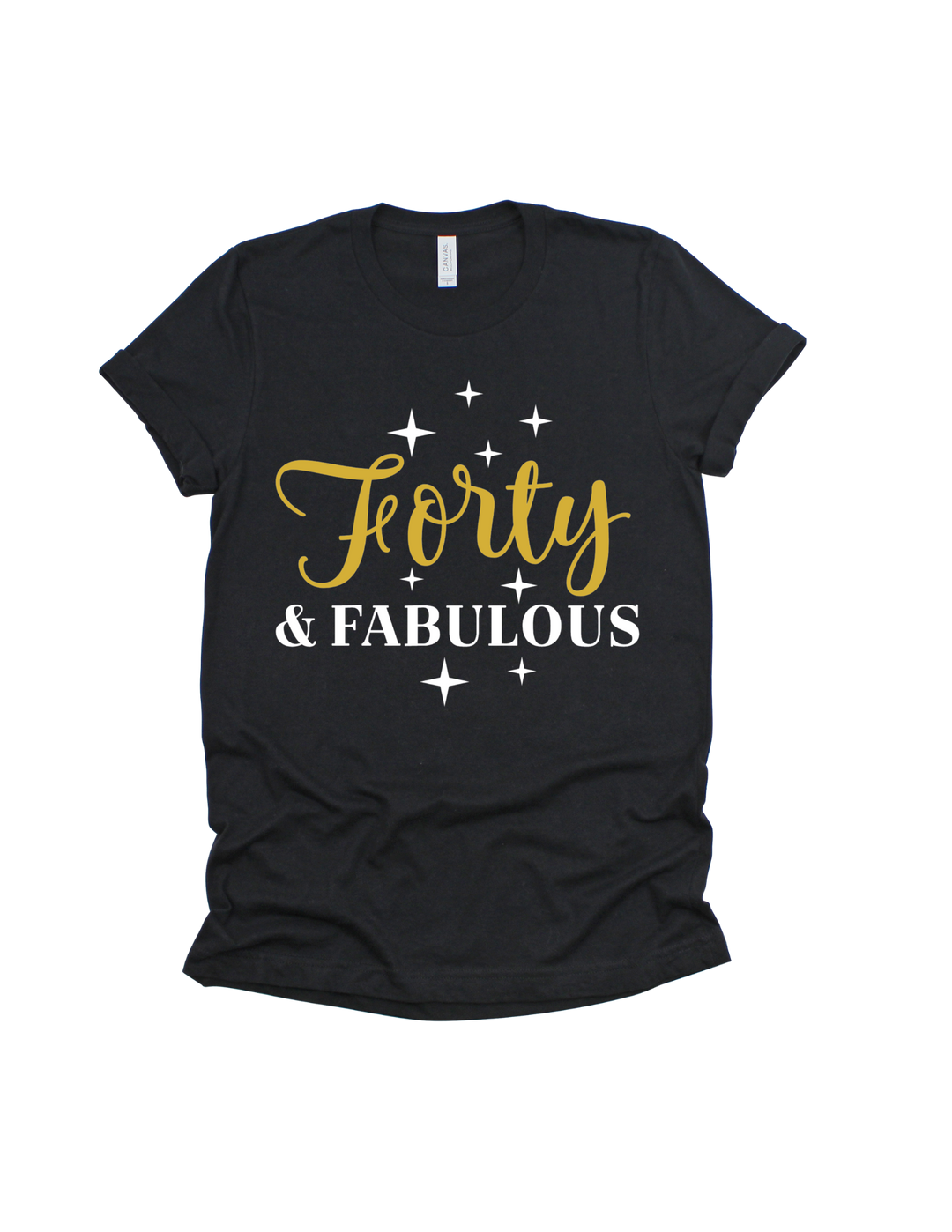 Forty and Fabulous 40th birthday gold and white design on a black adult T-shirt