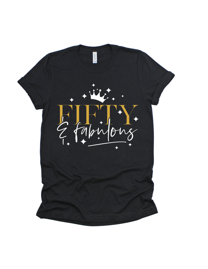 Fifty and Fabulous 50th birthday design on a black adult T-shirt