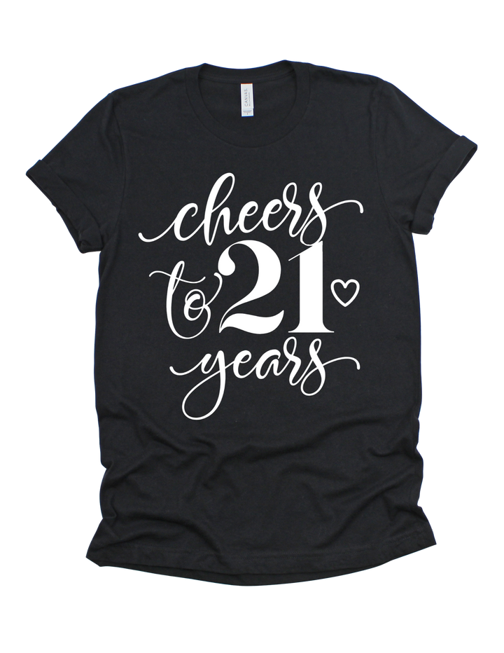 Cheers to 21 Years Birthday T-Shirt