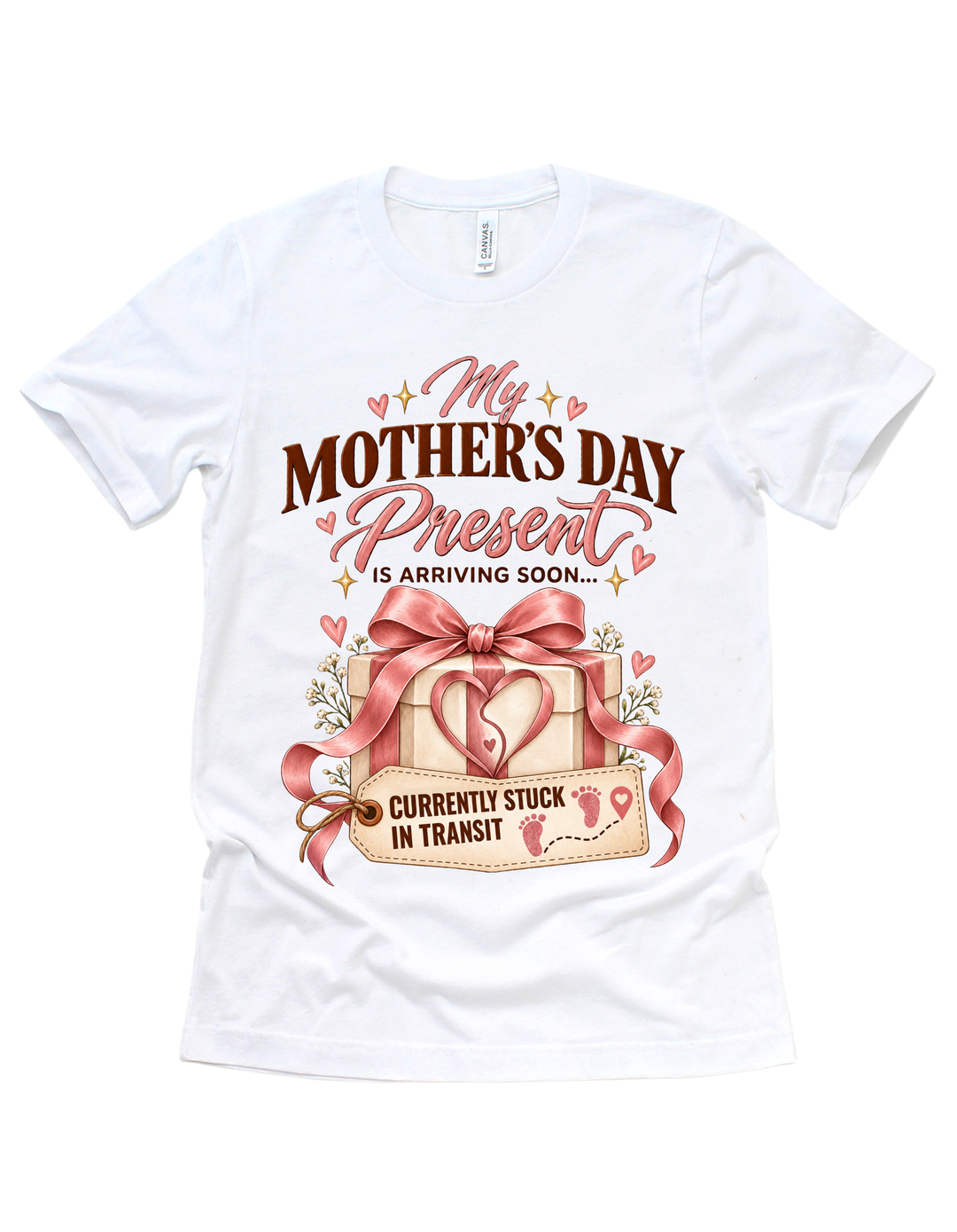 My Mother’s Day Present Is Currently Stuck in Traffic T-shirt in white