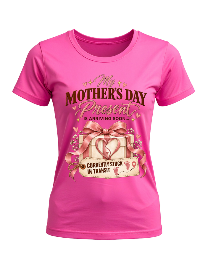 My Mother’s Day Present Is Currently Stuck in Traffic T-shirt in pink