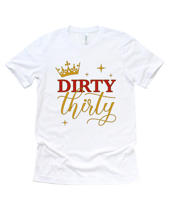 Dirty Thirty Birthday T-Shirt