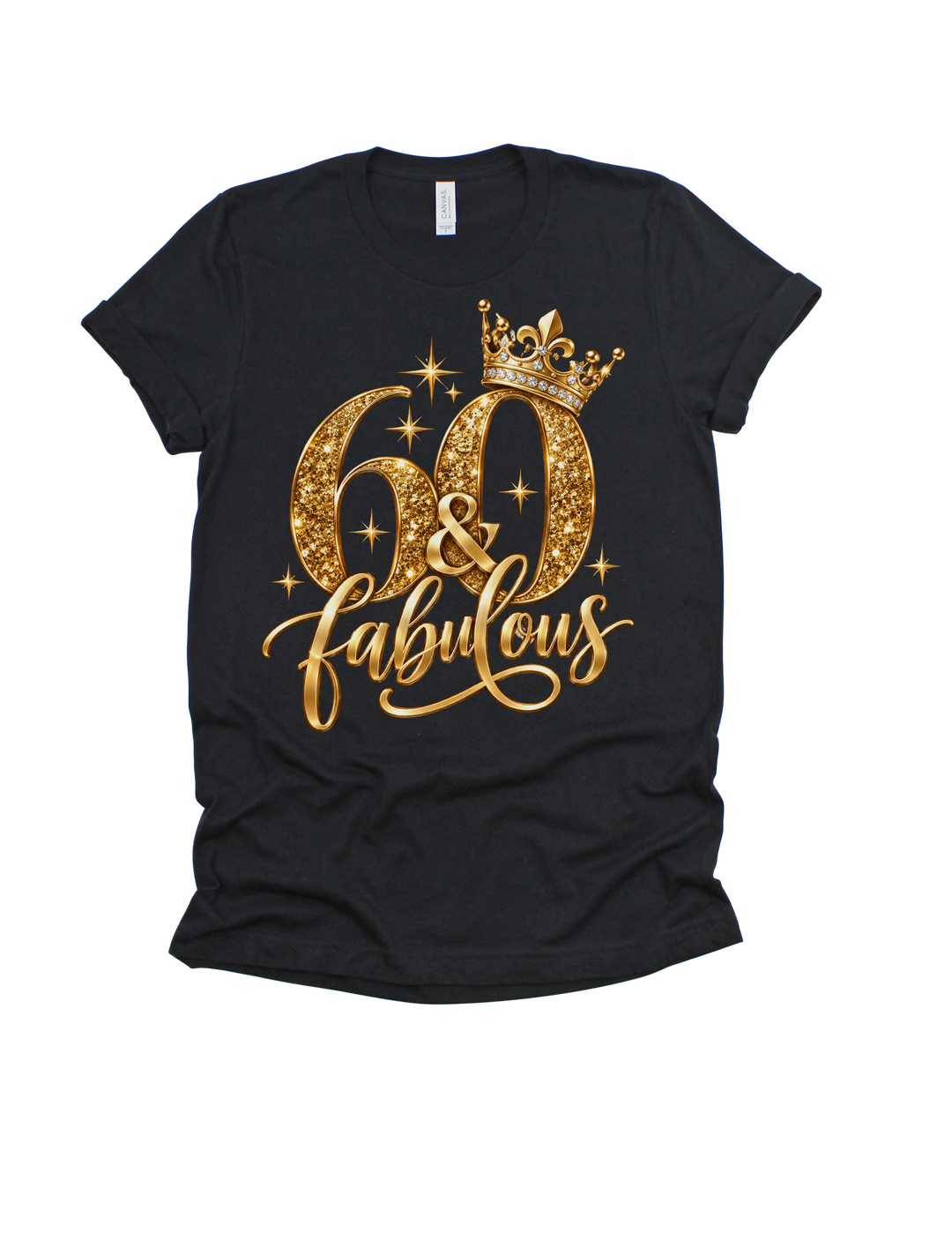 60 &amp; Fabulous gold birthday design on a black adult T-shirt
