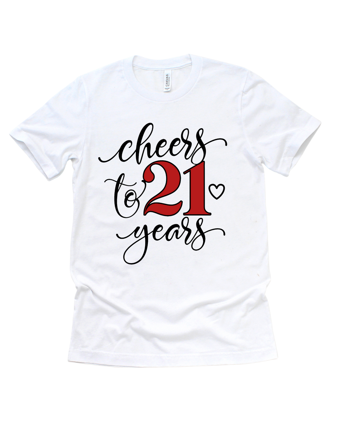 Cheers to 21 Years Birthday T-Shirt