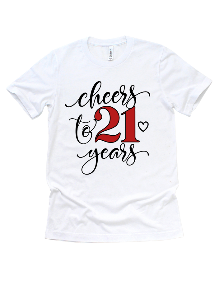 Cheers to 21 Years Birthday T-Shirt