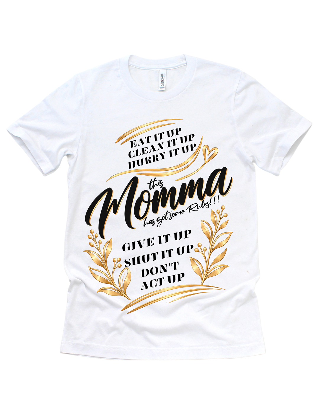 This Momma Has Got Some Rules T-shirt in white